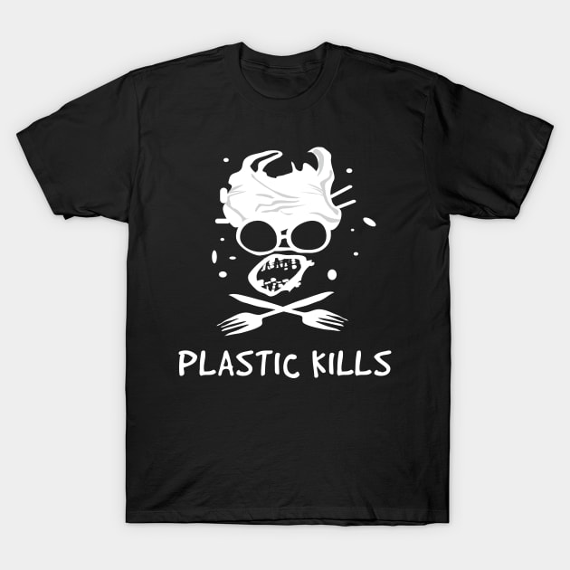 Plastic Kills T-Shirt by teejaya